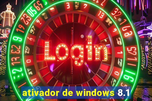 ativador de windows 8.1